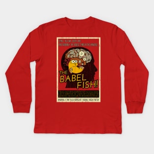 The Babel Fish! Kids Long Sleeve T-Shirt